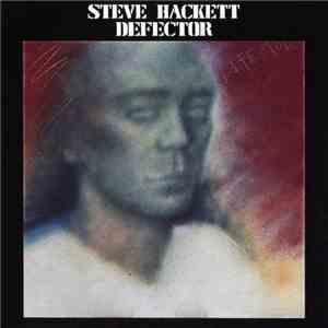 Steve Hackett - Defector download free