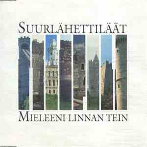 Suurlähettiläät - Mieleeni Linnan Tein download free
