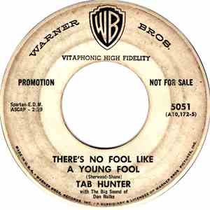 Tab Hunter With The Big Sound Of Don Ralke - There's No Fool Like A Young Fool download free