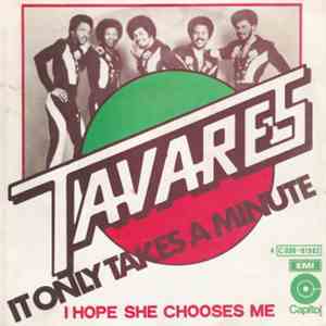 Tavares - It Only Takes A Minute download free