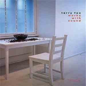 Terry Fox - Works With Sound download free