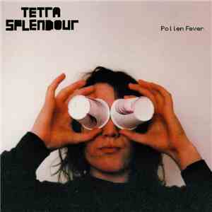 Tetra Splendour - Pollen Fever download free
