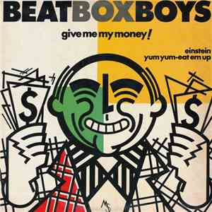 The Beat Box Boys - Give Me My Money! download free