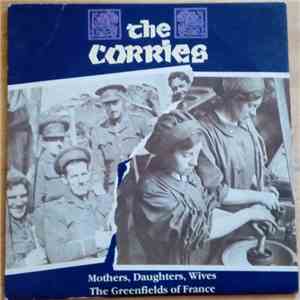 The Corries - Mothers, Daughters, Wives / The Greenfields Of France download free
