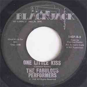 The Fabulous Performers - Where Is My Daddy / One Little Kiss download free