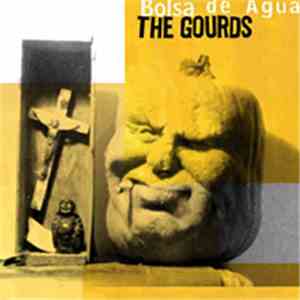 The Gourds - Bolsa De Agua download free