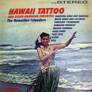 The Hawaiian Islanders - Hawaii Tattoo And Other Hawaiian Favorites download free
