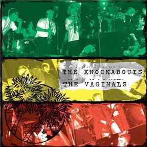 The Knockabouts / The Vaginals - Split download free