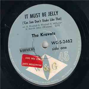 The Kravats - It Must Be Jelly ('Cos Jam Don't Shake Like That) download free