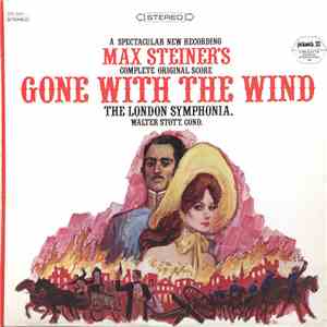 The London Symphonia Conducted By Walter Stott - Max Steiner's Complete Original Score Gone With The Wind download free