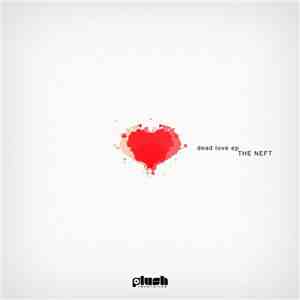 The Neft - Dead Love EP download free
