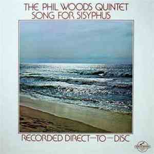 The Phil Woods Quintet - Song For Sisyphus download free