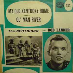 The Spotnicks med Bob Lander - My Old Kentucky Home download free