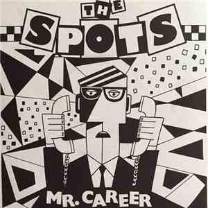 The Spots  - Mr. Career download free