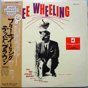 The Ted Brown Sextet Featuring Warne Marsh And Art Pepper - Free Wheeling download free