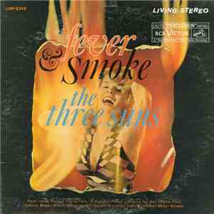 The Three Suns - Fever And Smoke download free