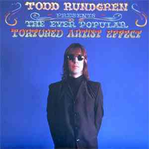 Todd Rundgren - The Ever Popular Tortured Artist Effect download free