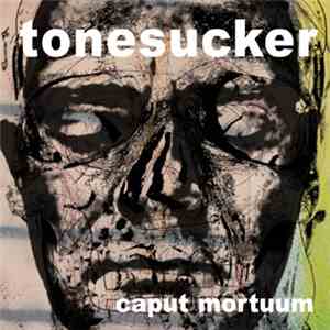 Tonesucker - Caput Mortuum download free