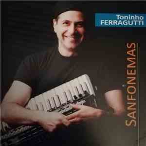 Toninho Ferragutti - Sanfonemas download free