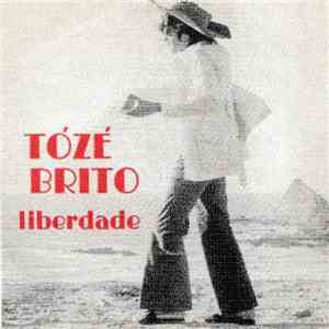 Tozé Brito - Liberdade download free