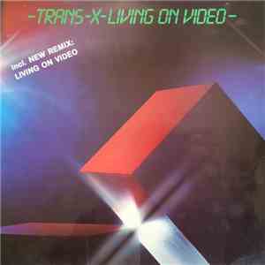 Trans-X - Living On Video download free