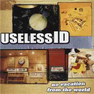 Useless ID - No Vacation From The World download free
