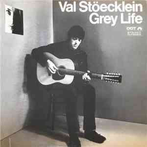 Val Stöecklein - Grey Life download free
