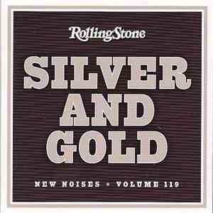 Various - Silver And Gold - New Noises Volume 119 download free