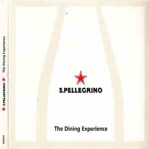 Various - S.Pellegrino - The Dining Experience download free