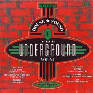 Various - The House Sound Of The Underground - Vol. VI - The Storm Before The Calm download free