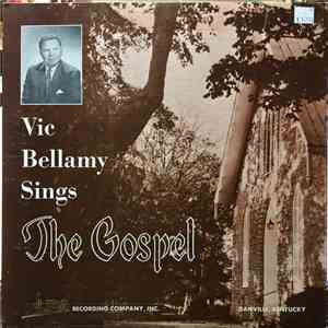 Vic Bellamy - Vick Bellamy Sings The Gospel download free