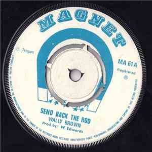 Wally Brown - Send Back The Rod download free