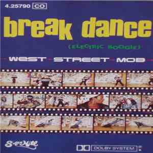 West Street Mob - Break Dance (Electric Boogie) download free