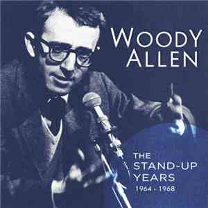 Woody Allen - The Stand-Up Years 1964-1968 download free