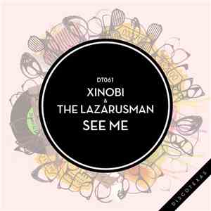 Xinobi & The Lazarusman - See Me download free
